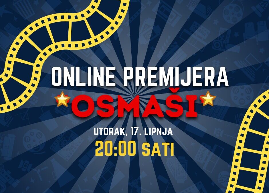 Premijera filma “Osmaši”